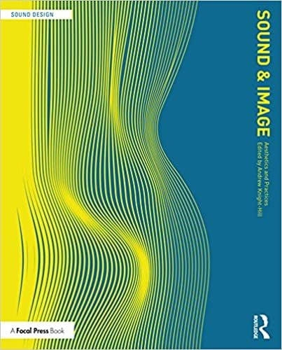دانلود کتاب Sound And Image – Aesthetics Practices (Sound Design), 2020
