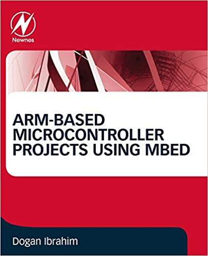 دانلود کتاب Arm-Based Microcontroller Projects Using Mbed, 2019