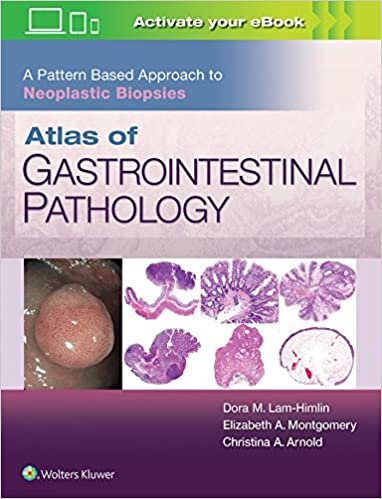 دانلود کتاب Atlas Of Gastrointestinal Pathology – A Pattern Based Approach To Neoplastic Biopsies, 2019