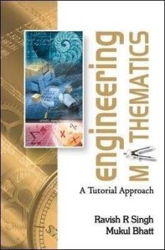 دانلود کتاب Engineering Mathematics – A Tutorial Approach, 2010