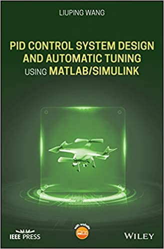 دانلود کتاب Pid Control System Design And Automatic Tuning Using Matlab-Simulink (Wiley – Ieee), 2020