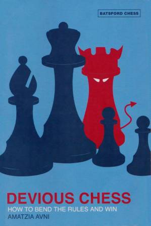 دانلود کتاب Devious Chess: How to Bend the Rules and Win