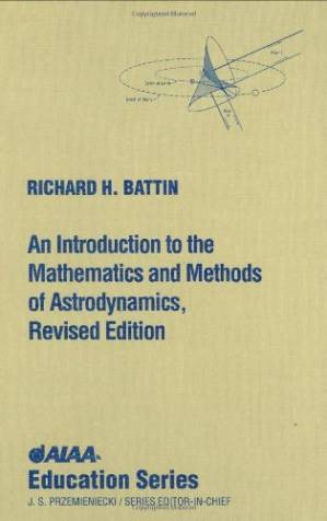 دانلود کتاب An Introduction to the Mathematics and Methods of Astrodynamics