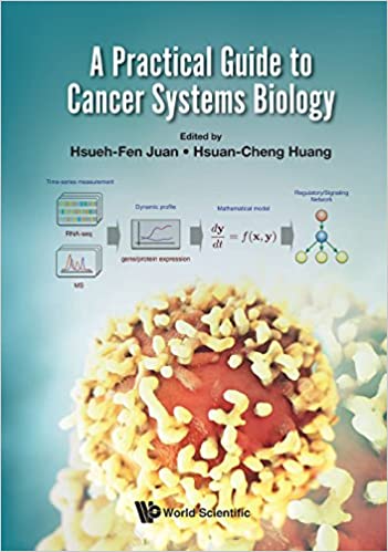 دانلود کتاب A Practical Guide To Cancer Systems Biology, 2017