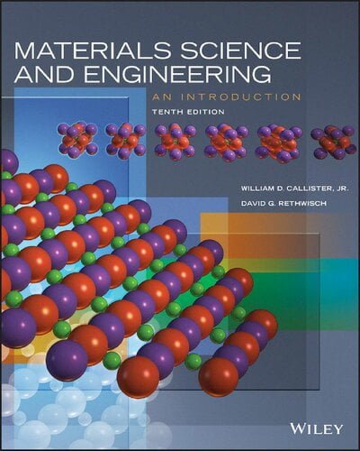 دانلود کتاب Materials Science And Engineering An Introduction, 10th ed, 2018