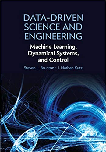دانلود کتاب Data-Driven Science And Engineering – Machine Learning, Dynamical Systems, Control, 2019