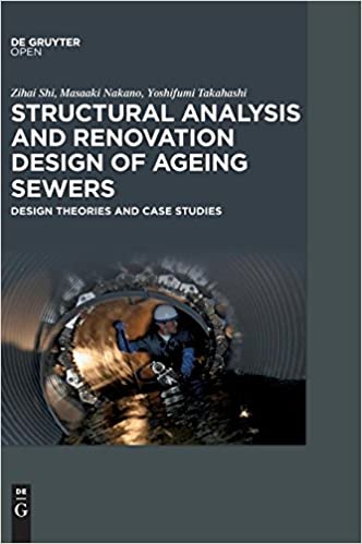 دانلود کتاب Structural Analysis And Renovation Design Of Ageing Sewers – Theories Case Studies, 2016