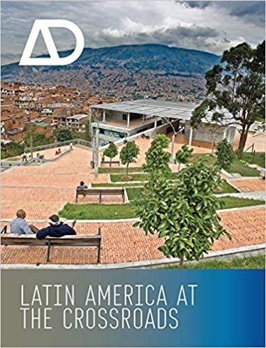 دانلود کتاب Latin America At The Crossroads – Architectural Design, 2011