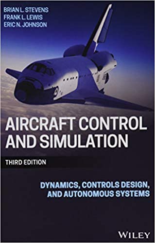 دانلود کتاب Aircraft Control And Simulation – Dynamics, Controls Design, Autonomous Systems, 3rd ed, 2015