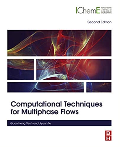 دانلود کتاب Computational Techniques For Multiphase Flows, 2nd ed, 2019