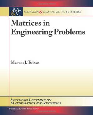دانلود کتاب Matrices in Engineering Problems