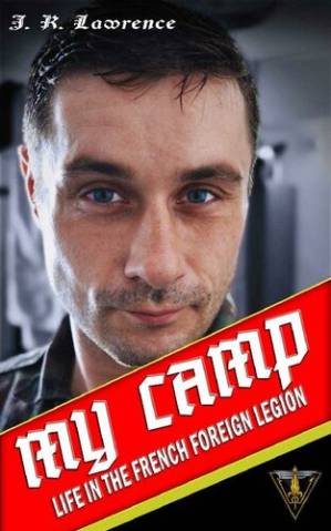 دانلود کتاب My Camp: Life in the French Foreign Legion
