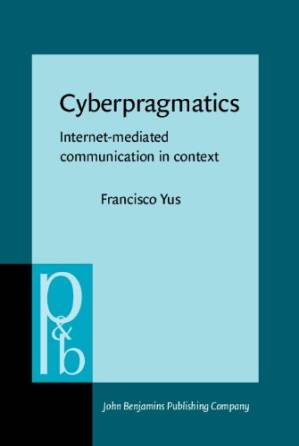 دانلود کتاب Cyberpragmatics: Internet-Mediated Communication in Context