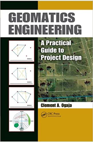 دانلود کتاب Geomatics Engineering – A Practical Guide To Project Design, 2010