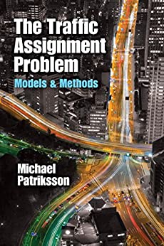 دانلود کتاب The Traffic Assignment Problem – Models And Methods, 2015
