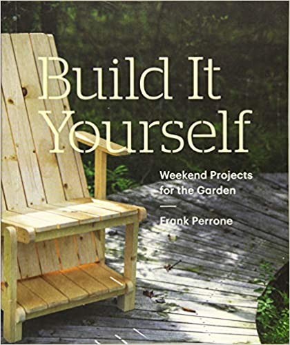 دانلود کتاب Build It Yourself – Weekend Projects For The Garden, 2017