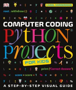 دانلود کتاب Computer Coding Python Projects for Kids: A Step-By-Step Guide to Creating Your Own Python Projects
