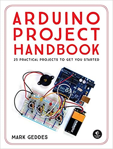 دانلود کتاب Arduino Project Handbook – 25 Practical Projects To Get You Started, 2016