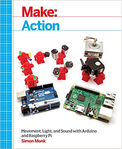 دانلود کتاب Make – Action Movement, Light, And Sound With Arduino Raspberry Pi, 2016