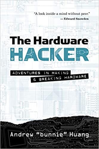 دانلود کتاب The Hardware Hacker – Adventures In Making And Breaking Hardware, 2017