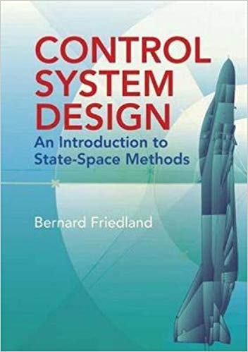 دانلود کتاب Control System Design – An Introduction To State-Space Methods, 2005