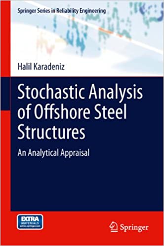 دانلود کتاب Stochastic Analysis Of Offshore Steel Structures – An Analytical Appraisal, 2013