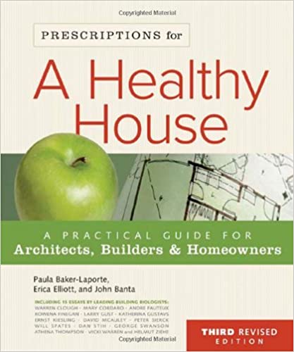دانلود کتاب Prescriptions For A Healthy House – Practical Guide Architects, Builders & Homeowners, 3rd ed, 2008