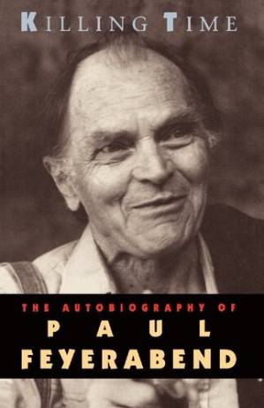 دانلود کتاب Killing Time: The Autobiography of Paul Feyerabend