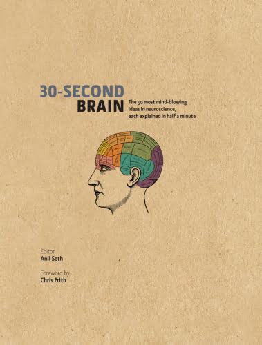 دانلود کتاب -Second Brain – The 50 Most Mind-Blowing Ideas In Neuroscience, Each Explained Half A Minute, 2014