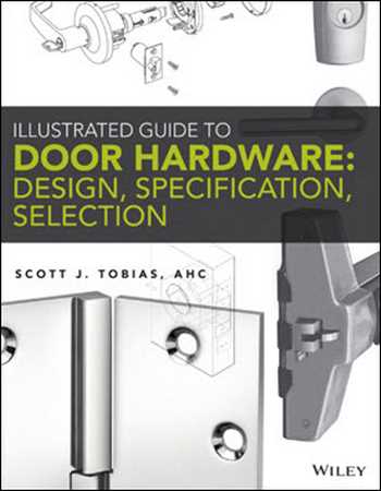 دانلود کتاب Illustrated Guide to Door Hardware – Design, Specification, Selection