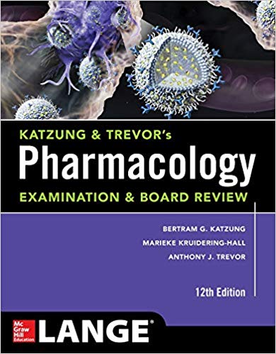 دانلود کتاب Katzung & Trevor’S Pharmacology Examination And Board Review, 12th ed, 2019