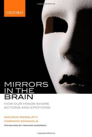 دانلود کتاب Mirrors in the Brain: How Our Minds Share Actions, Emotions, and Experience