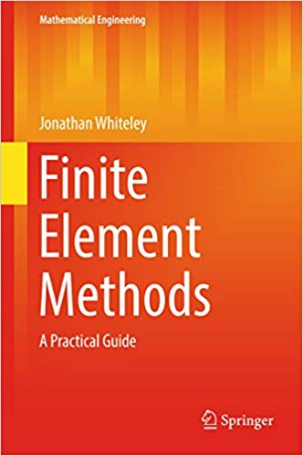 دانلود کتاب Finite Element Methods – A Practical Guide, 2017