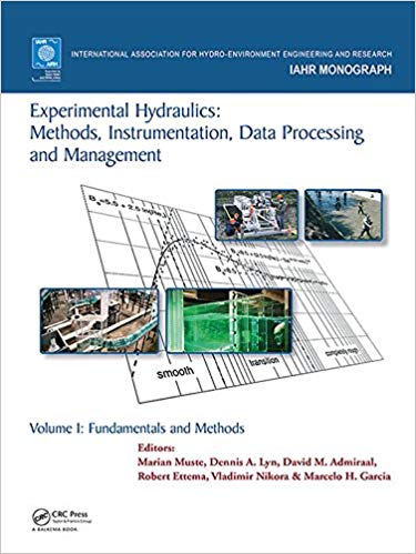 دانلود کتاب Experimental Hydraulics – Methods, Instrumentation, Data Processing And Management, 2017