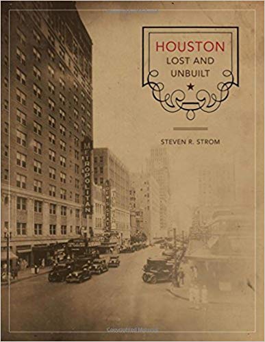 دانلود کتاب Houston Lost And Unbuilt, 2010