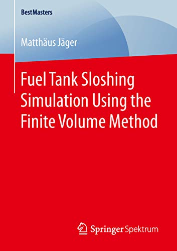 دانلود کتاب Fuel Tank Sloshing Simulation Using The Finite Volume Method, 2019