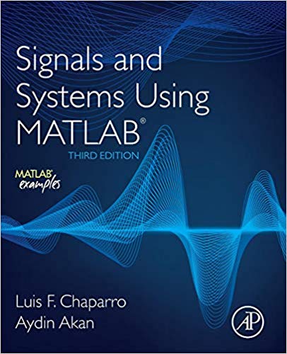 دانلود کتاب Signals And Systems Using Matlab, 3rd ed, 2019