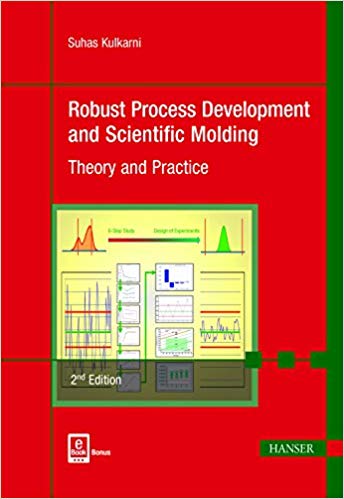 دانلود کتاب Robust Process Development And Scientific Molding – Theory Practice, 2nd ed, 2017