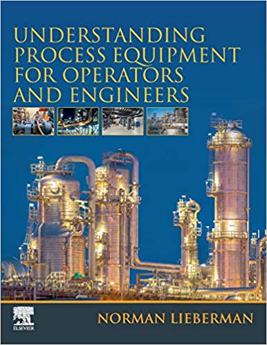 دانلود کتاب Understanding Process Equipment For Operators And Engineers, 2019