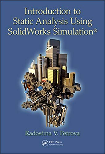 دانلود کتاب Introduction To Static Analysis Using Solidworks Simulation, 2014
