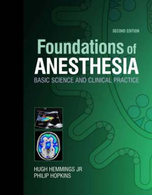 دانلود کتاب Foundations of Anesthesia: Basic Sciences for Clinical Practice, Second Edition