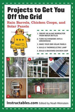 دانلود کتاب Projects to Get You Off the Grid