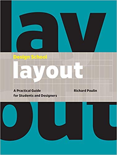 دانلود کتاب Design School – Layout A Practical Guide For Students And Designers, 2018
