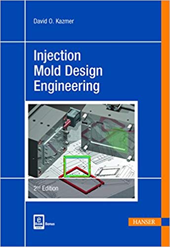 دانلود کتاب Injection Mold Design Engineering, 2nd ed, 2016