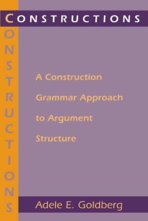دانلود کتاب Constructions: A Construction Grammar Approach to Argument Structure