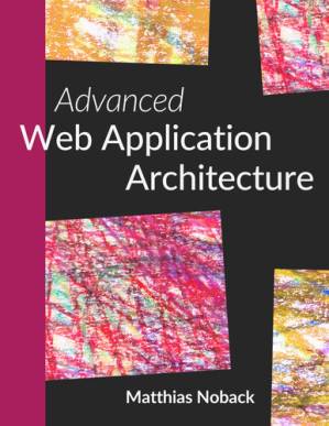 دانلود کتاب Advanced Web Application Architecture