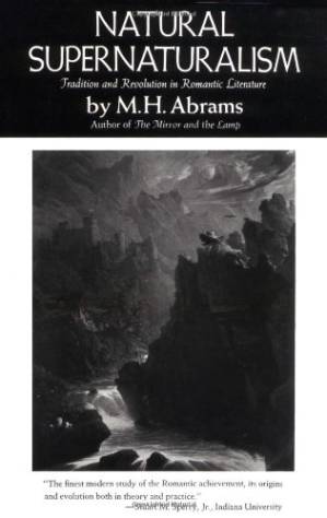 دانلود کتاب Natural supernaturalism: tradition and revolution in romantic literature