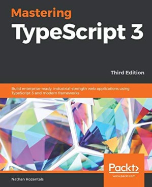 دانلود کتاب Mastering TypeScript 3, 3rd Edition