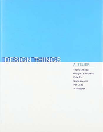 دانلود کتاب Design Things (Design Thinking, Theory), 2011