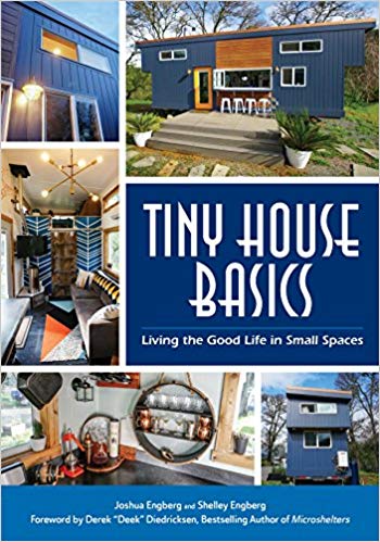 دانلود کتاب Tiny House Basics – Living The Good Life In Small Spaces, 2017